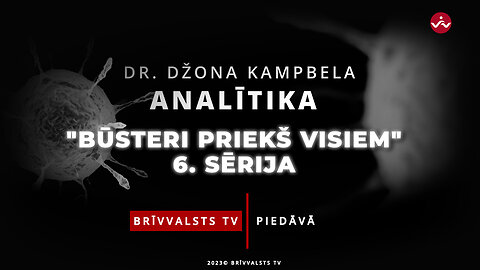 “Dr. Džona Kampbela analītika” - Būsteri priekš visiem.