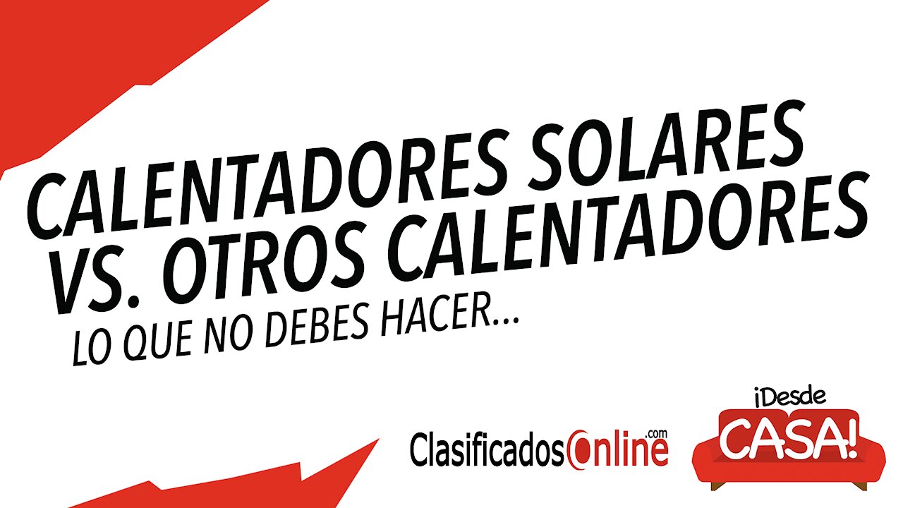 ¿Cuál es la diferencia? Calentadores Solares - ClasificadosOnline.com