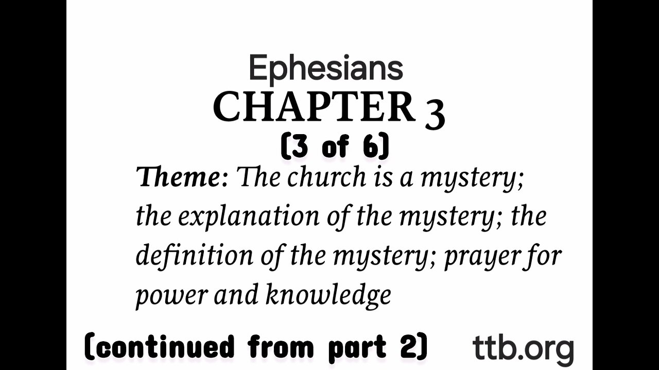 Ephesians Chapter 3 (Bible Study) (3 of 6)