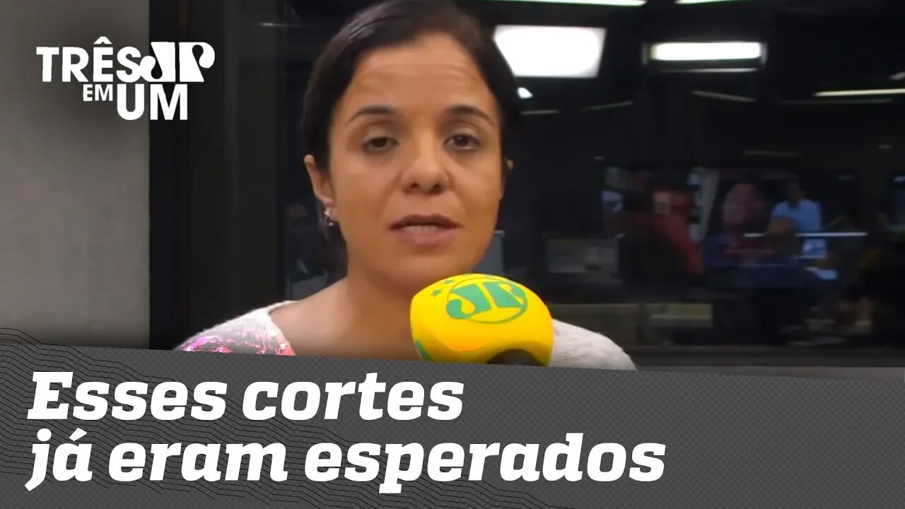 Vera Magalhães: "Esses cortes já eram esperados"