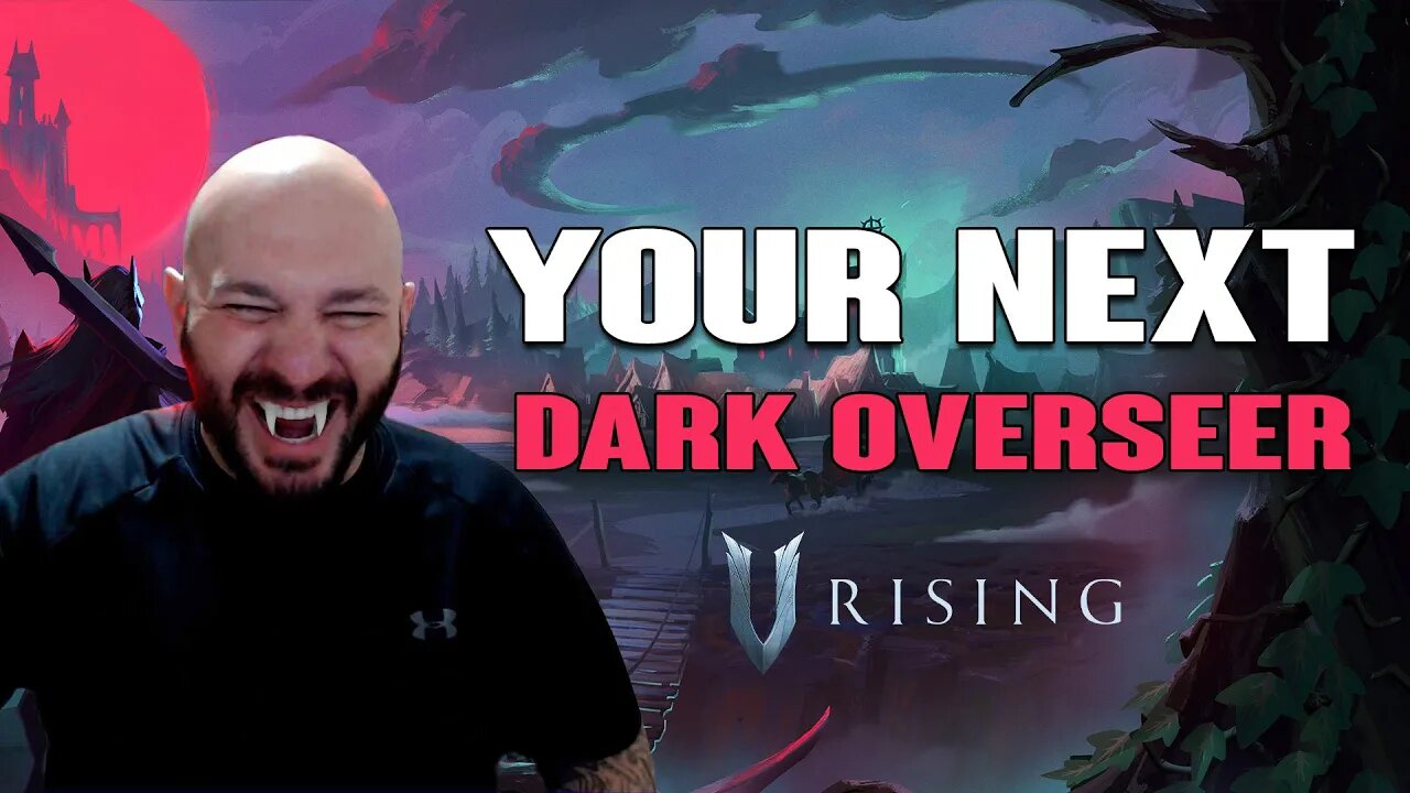 V Rising: EXCITING New Showcase 🦇 Your Next Dark Overseer 🧛 Let's Roll A Server Homies!