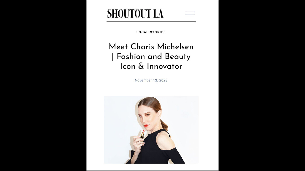 SHOUTOUTLA MAGAZINE INTERVIEWED FASHION AND BEAUTY ICON & INNOVATOR CHARIS MICHELSEN