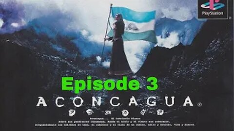 Aconcagua Episode 3 Lopez