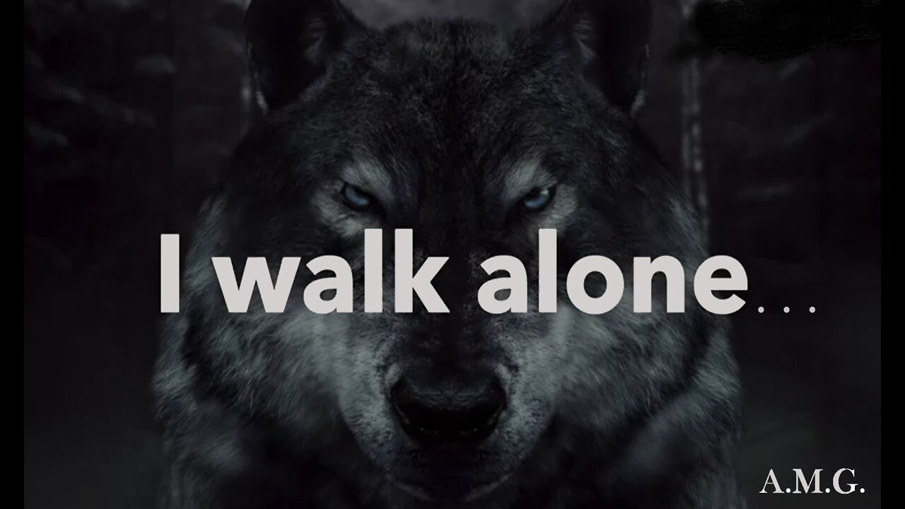 If You Feel Alone, Watch This: Lone Wolf