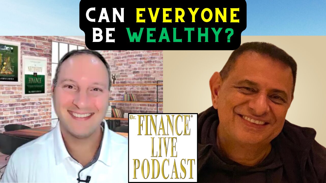 DR. FINANCE ASKS: Is Everyone Meant to Be Wealthy? Billionaire Entrepreneur Ramy El-Batrawi Reflects