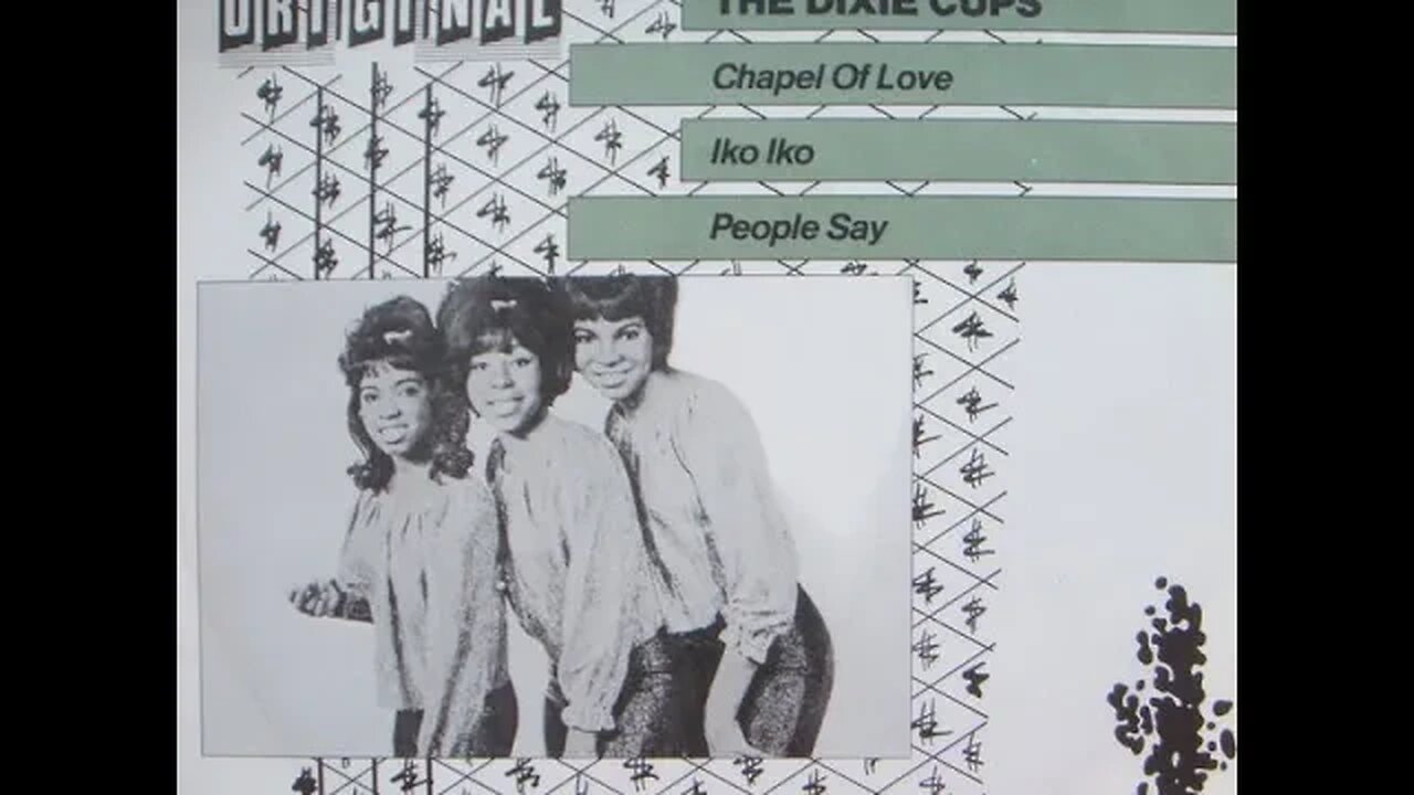 the Dixie Cups "Chapel of Love"