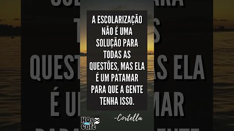 Frase do Mário Sergio Cortella 4 | #shorts