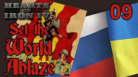 Ukraine like Spain? Set the World Ablaze with Germany - Hearts of Iron IV mod - 09 -