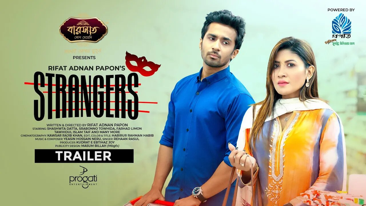 𝐒𝐓𝐑𝐀𝐍𝐆𝐄𝐑𝐒 | Trailer | Srabonno Towhida | Shashwat Datta | Rifat Adnan Papon | #eid #natok #2023