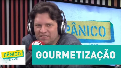 Carlos Bertolazzi critica a gourmetização: "acho exagerado" | Pânico