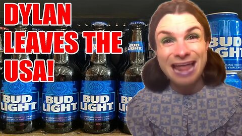 Dylan Mulvaney is DONE with the United States and LEAVES the country after Bud Light BACKLASH!