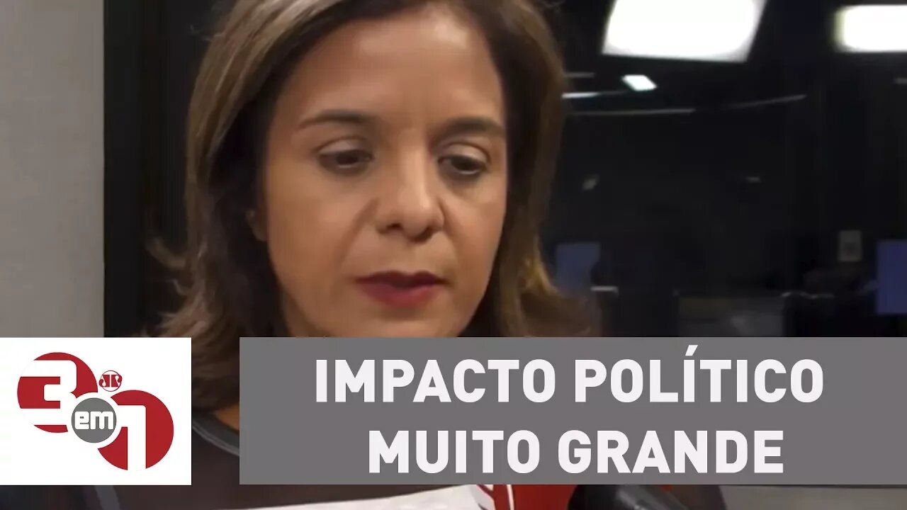 Vera Magalhães: "Não é novo, mas tem um impacto político muito grande"