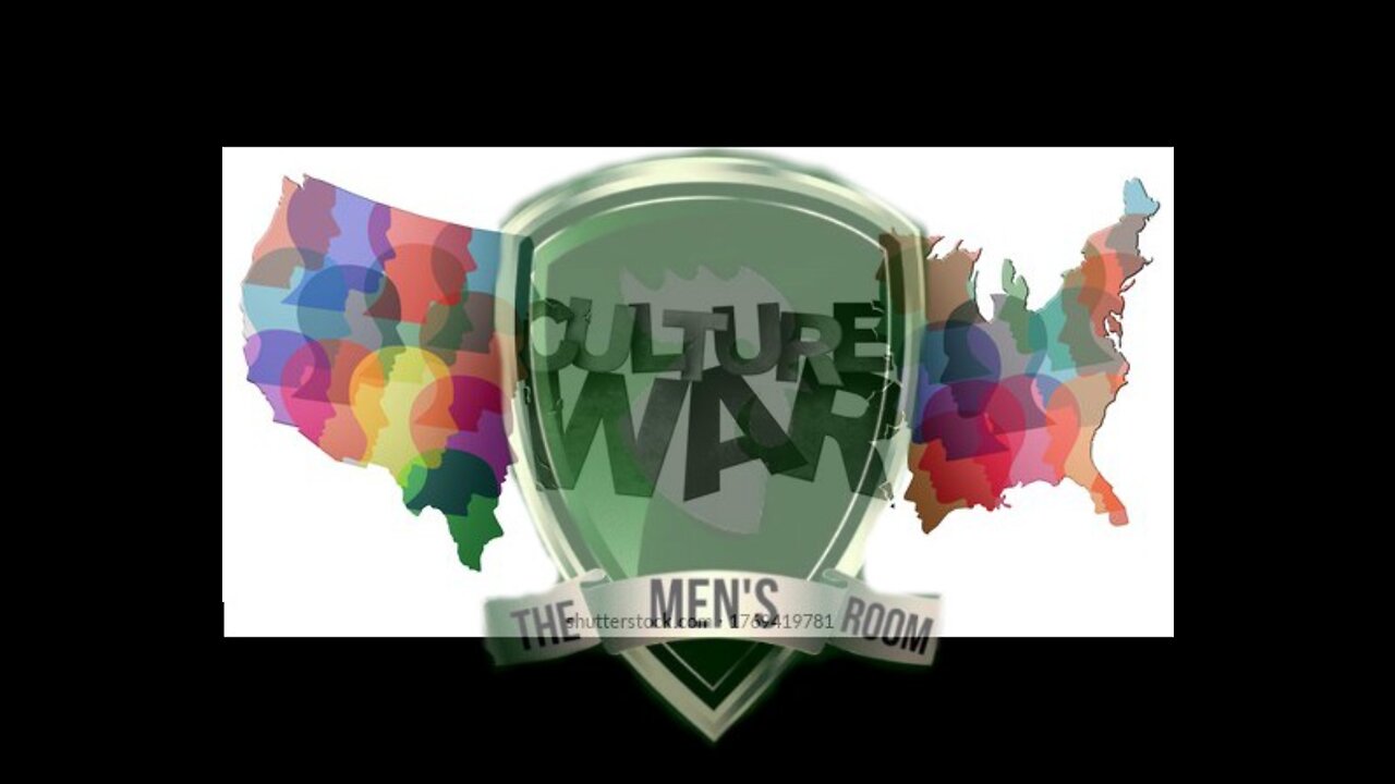 The Men's Room Presents "The Culture War Ep.1"