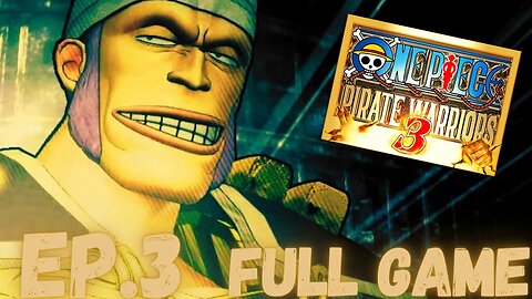 ONE PIECE: PIRATE WARRIORS 3 Gameplay Walkthrough EP.4- Don Krieg (4K 60 FPS) FULL GAME