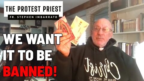 We Want it BANNED! | THE PROTEST PRIEST
