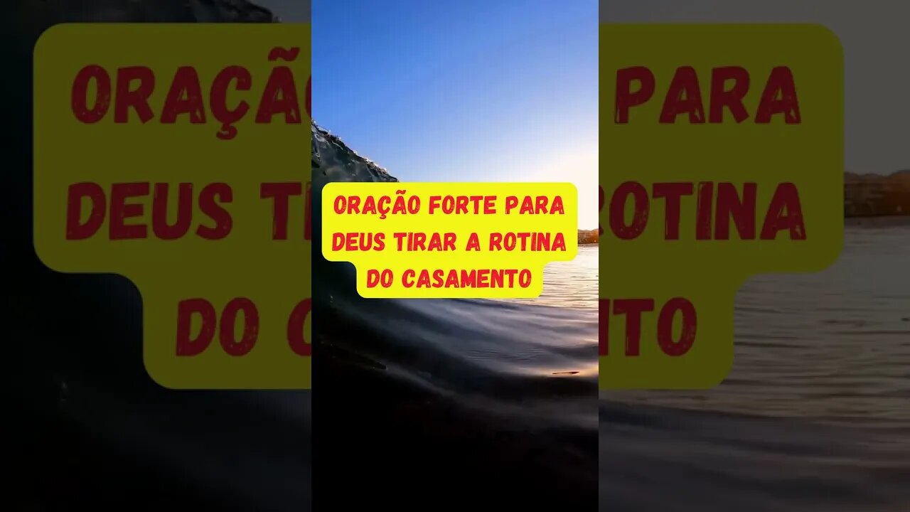 O Segredo do casamento feliz. Oração FORTE para Deus tirar a rotina do casamento.