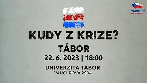 KUDY Z KRIZE ? ODBORNÁ KONFERENCE - TÁBOR 22. 6. 2023