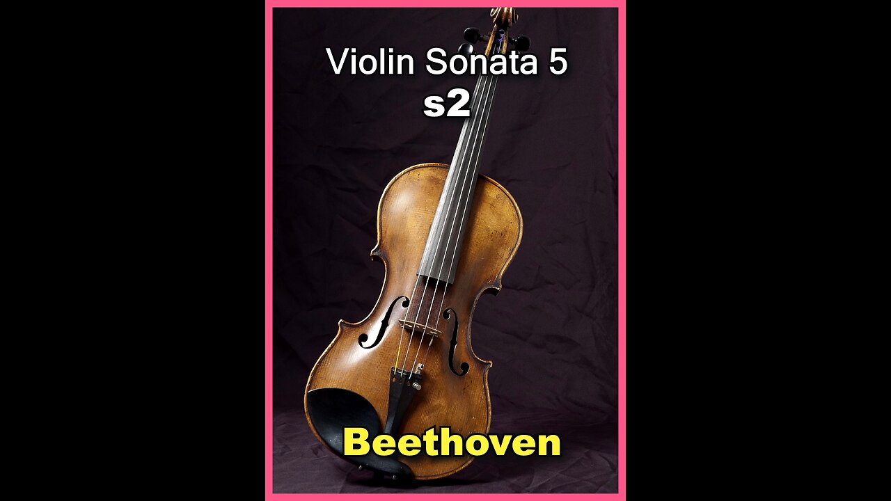 Beethoven Violin Sonata No.5 - 2.Mov