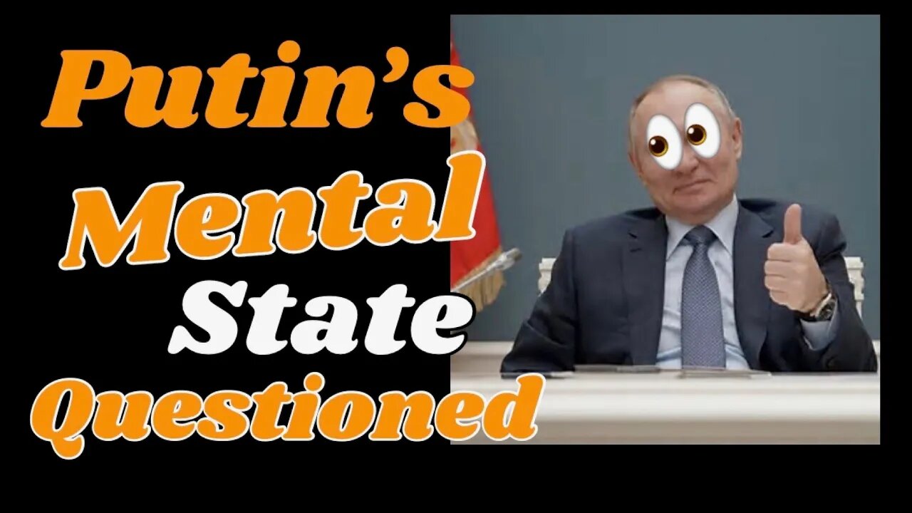 Is #Russia's #Putin Mental?