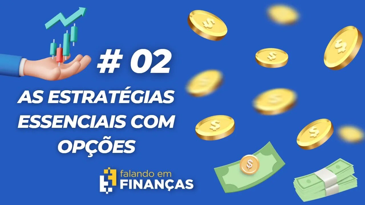 As estratégias essenciais para lucrar com Opções