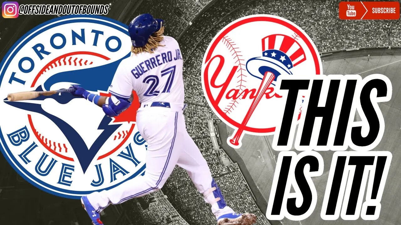 SMASH THE YANKEES - This is it! - Blue Jays Round Up