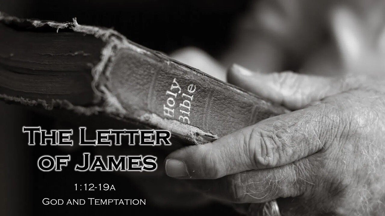 The Letter of James_04 - God and Temptation