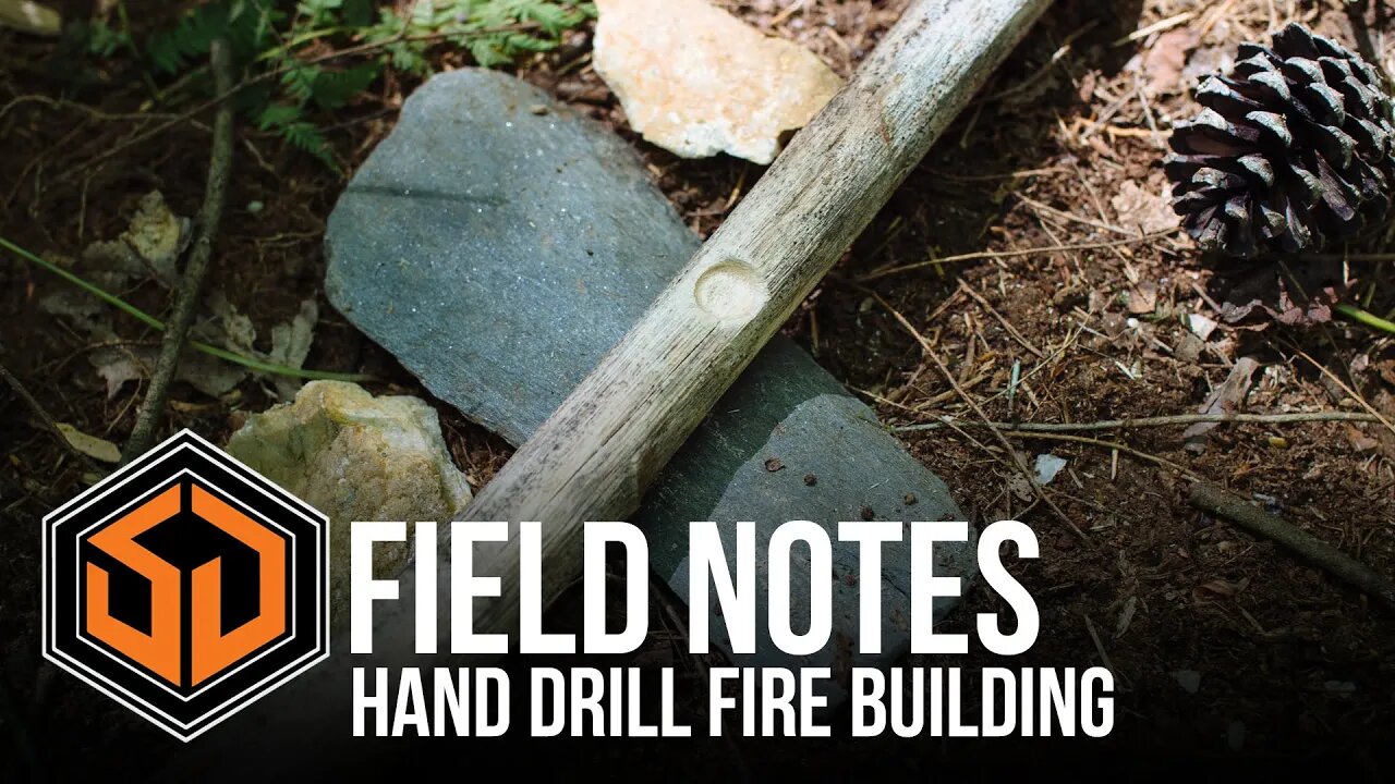 Hand Drill Fire Building - SD Field Notes