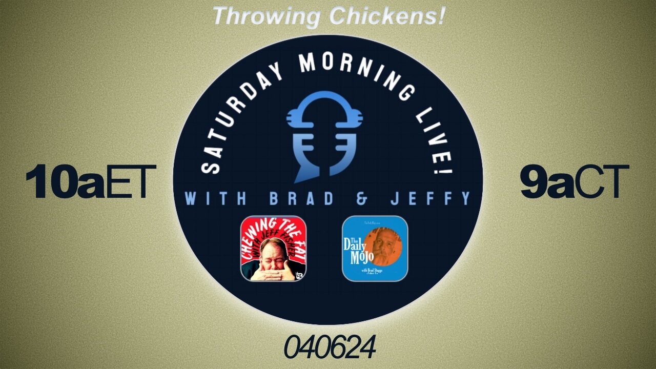 Saturday Morning Live! Throwing Chickens 040624