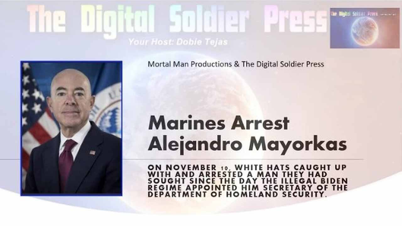 Nov 16, Marines Arrest Alejandro Mayorkas