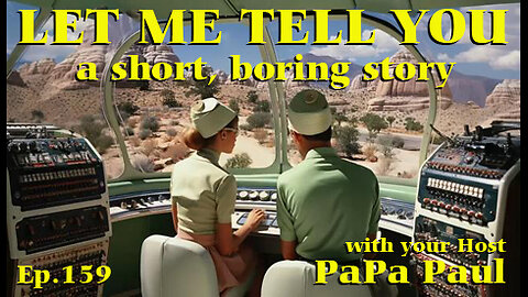 LET ME TELL YOU A SHORT, BORING STORY EP.159 (Happy History/Pain/What Has Been Denied)