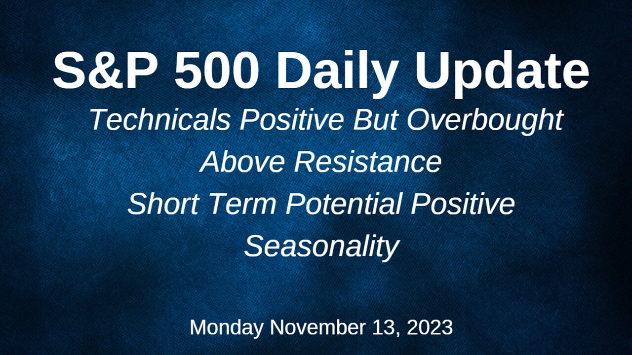 S&P 500 Daily Market Update for Monday November 13, 2023