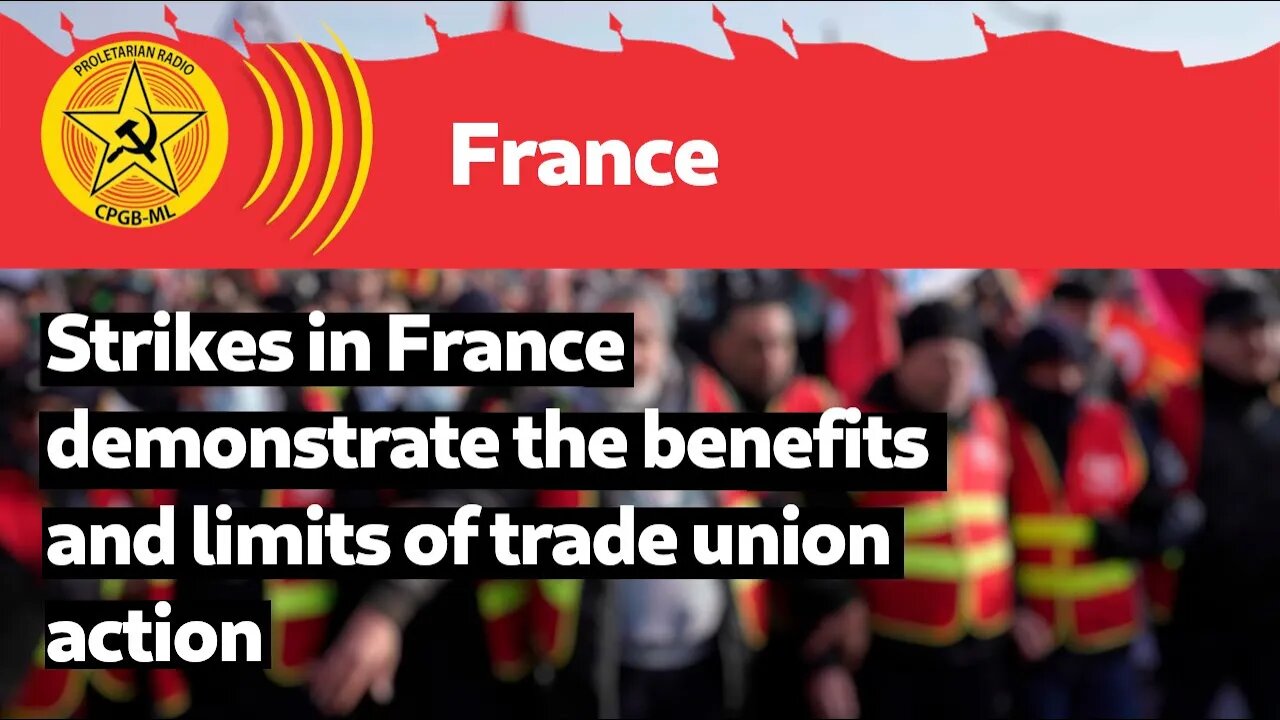 Strikes in France demonstrate the benefits and limits of trade union action