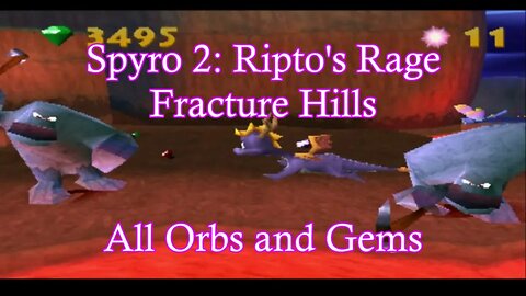 Spyro 2: Ripto's Rage (Fracture Hills) **All Orbs and Gems**