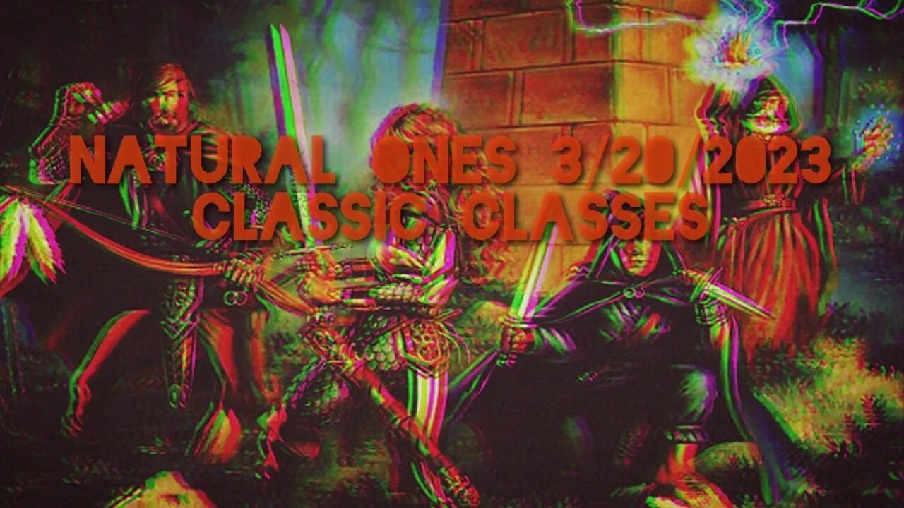 Natural Ones 3/20/2023 | Classes