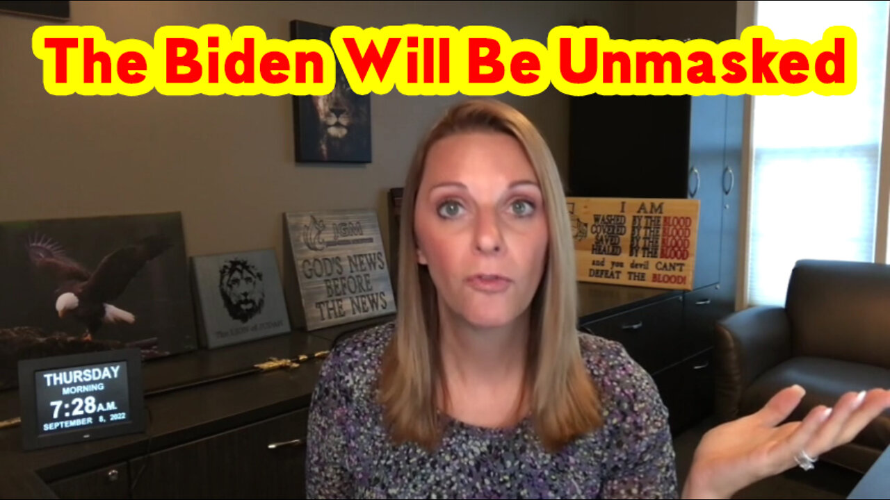 Julie Green 9.14.22 "The Biden Will Be Unmasked"