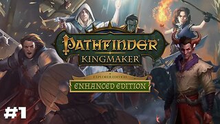 Vanhi's Journey || Pathfinder: Kingmaker Episode 1