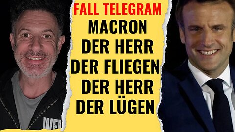 Fall Durov von Telegram: Macron ist der Herr der Fliegen, der Herr der Lügen