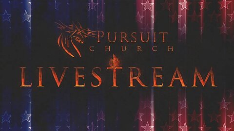 Pursuit Church Livestream