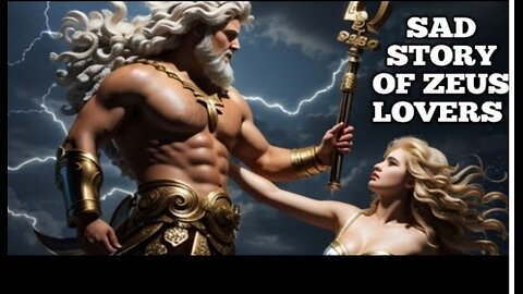 The Sad stories of Zeus lovers (Zeus love Affairs; A Tragic tale in greek Mythology)