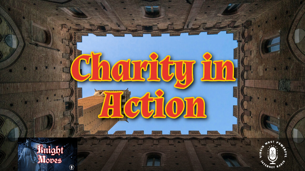 23 Aug 21, Knight Moves: Charity in Action