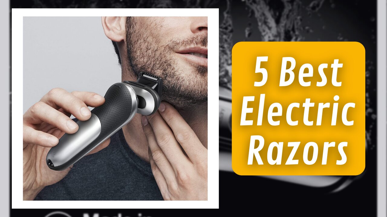 NY times Thinks These 5 Best Electric Razors Are The Best of The Time.