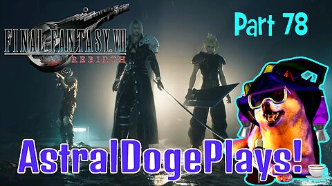 FF7 Rebirth - Part 78 - Cloud Says Kupo!