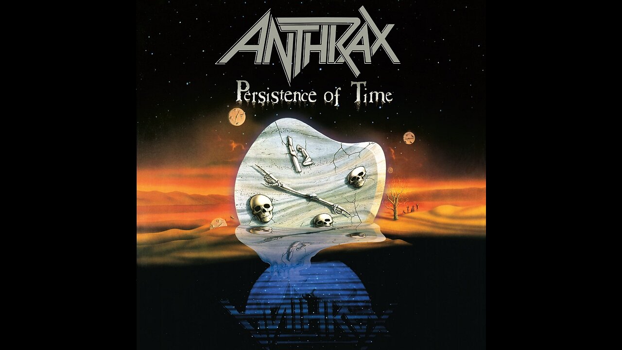 Anthrax - Persistence Of Time