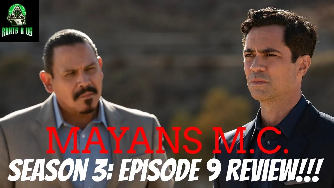 Mayans M.C. Season 3: Episode 9 Review!!!