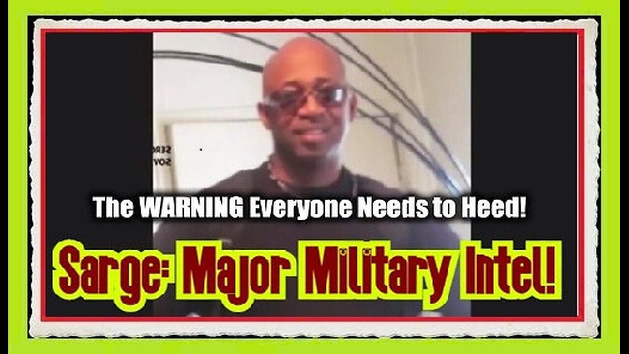 Sarge Major Intel Update Video: 8-7-2Q24 - The WARNING Everyone Needs To Heed