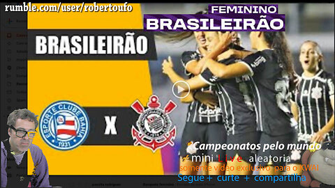 Brasileiro Women 2023 BAHIA X CORINTHIANS rodada 15