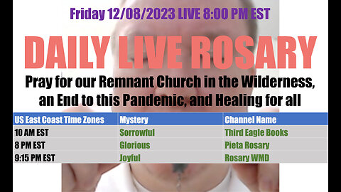 Mary's Daily Live Holy Rosary Prayer at 8:00 p.m. EST 12/08/2023