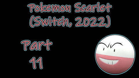 Pokemon Scarlet(2022) Longplay Part 11 (No Commentary)