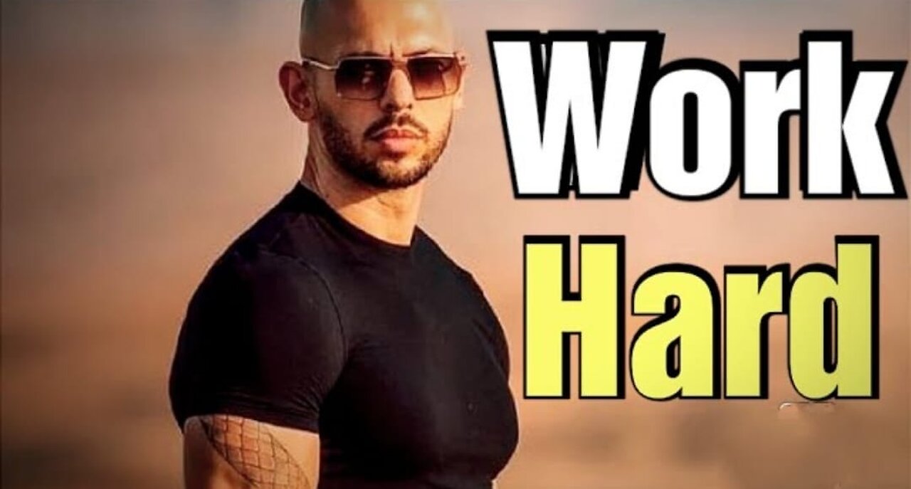 WORK HARD - Andrew Tate Motivation Will Change Your Mindset