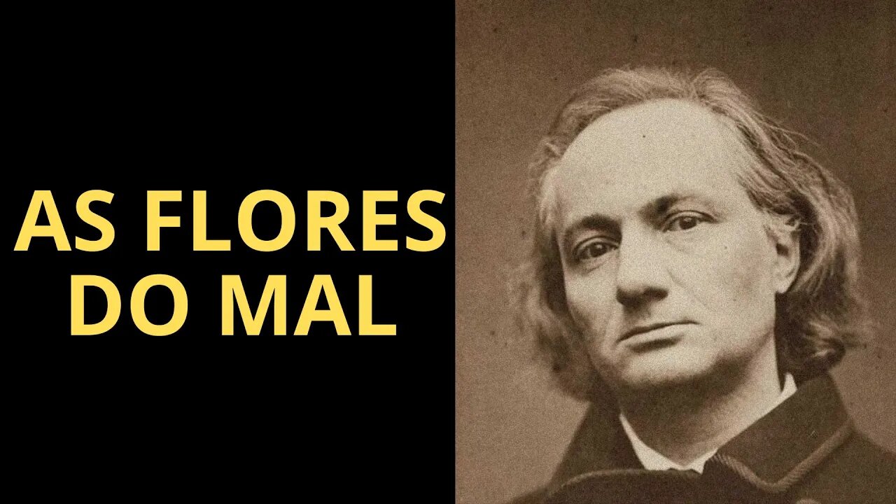 AS FLORES DO MAL DE CHARLES BAUDELAIRE